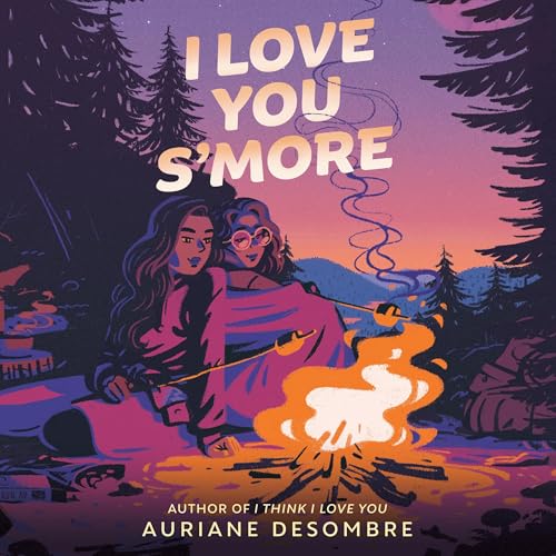 I Love You S'more by Auriane Desombre episode artwork