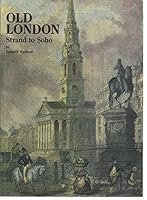Old London: Strand to Soho 094661931X Book Cover