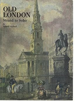 Paperback Old London: Strand to Soho (Village London series) Book