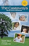 The Castaways: Real-life Accounts of Aborted Souls