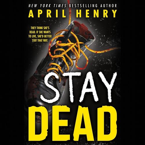 Stay Dead by April Henry episode artwork