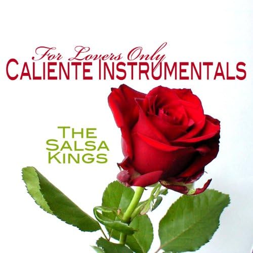 Amazon Music The Salsa KingsのFor Lovers Only Caliente Instrumentals