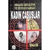 Osmanlı Devleti'ni ve Dünyayı Sarsan Kadın Casuslar 9944183881 Book Cover