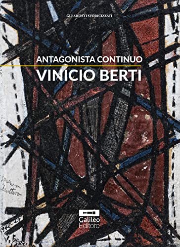 Antagonista continuo. Vinicio Berti. Ediz. critica