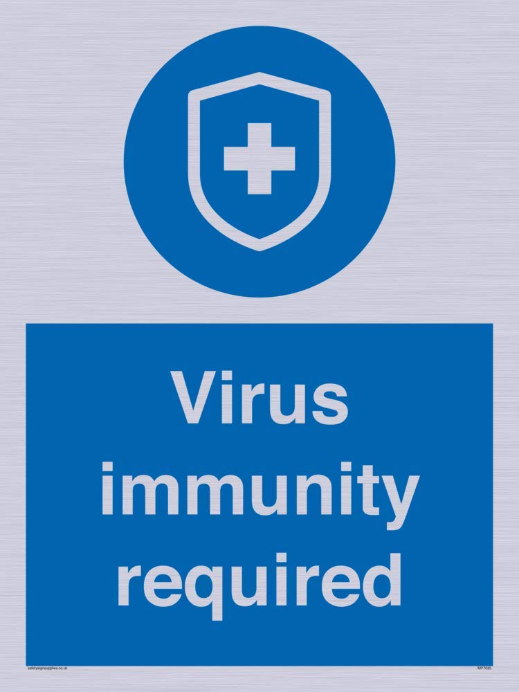 Virus immunity required