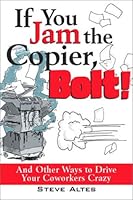 If You Jam The Copier, Bolt! 0740718657 Book Cover