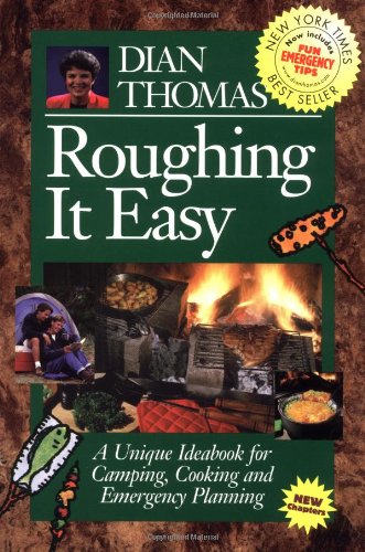 Roughing It Easy : A Unique Ideabook for Camping and Cooking