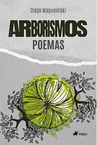 Arborismos: Poemas - Maguelniski, Diego