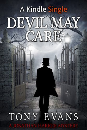 Devil May Care (A Jonathan Harker Mystery Book 1) (English Edition)