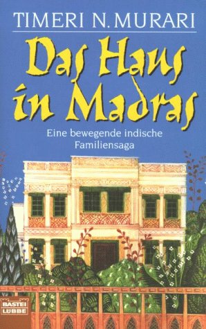 Preisvergleich Produktbild Das Haus in Madras (Allgemeine Reihe. Bastei Lübbe Taschenbücher)