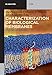 Characterization of Biological Membranes: Structure and Dynamics (De Gruyter STEM)