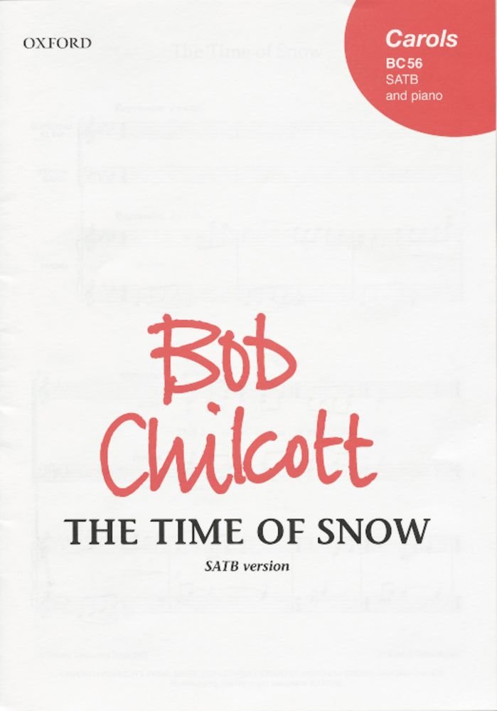 The Time of Snow: SATB vocal score