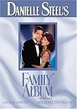 Danielle Steel's: Family Album Parts 1 & 2