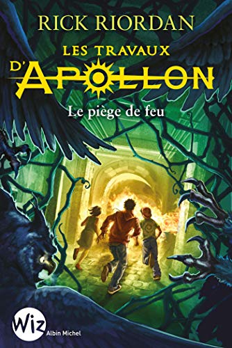 Les Travaux d'Apollon - tome 3 : Le piège de feu