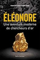ELEONORE. UNE AVENTURE MODERNE DE CHERCHEURS D'OR 2764440030 Book Cover