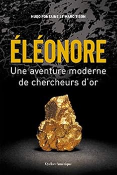 Paperback ELEONORE. UNE AVENTURE MODERNE DE CHERCHEURS D'OR [French] Book