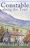  CONSTABLE ALONG THE TRAIL a perfect feel-good read from one of Britain’s best-loved authors (Constable Nick Mystery Book 30) (English Edition)