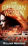 The Galician Woman (The Andalusian Trilogy Book 1) (English Edition)