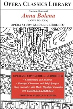 Paperback Donizetti Anna Bolena (Anne Boleyn) Opera Study Guide with Libretto Book