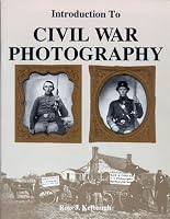 Introduction to Civil War Photography 0939631369 Book Cover