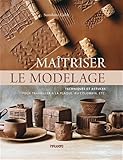 Maîtriser le modelage