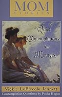 MOMStories: Quiet Contemplations for Mothers 0893905054 Book Cover