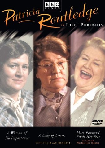 Patricia Routledge in Three Portraits (A Woman of No Importance / A Lady of Letters / Miss Fozzars Finds Her Feet) [DVD]