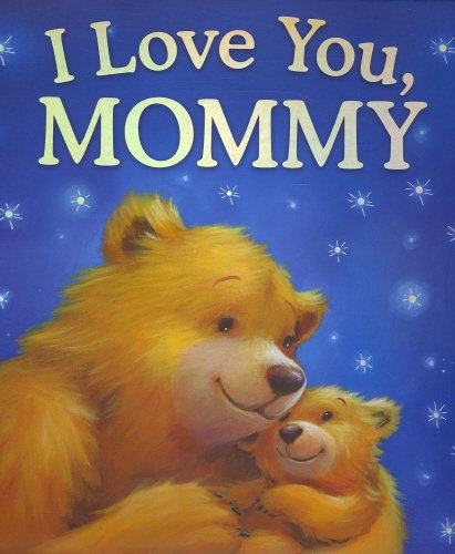 Cover of I Love You, Mommy