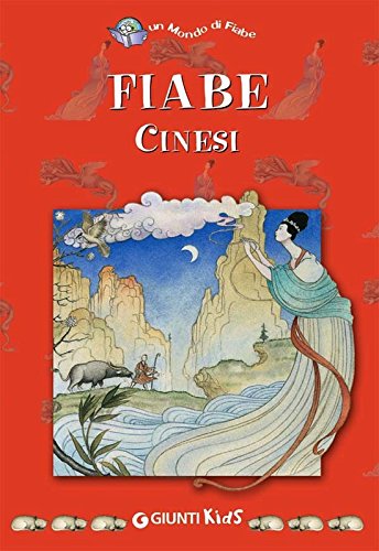 Fiabe cinesi (Un mondo di fiabe) Fiabe cinesi (Un mondo di fiabe)