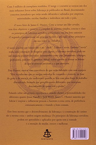 Como se tornar um líder servidor: Os princípios de liderança de O monge e o executivo