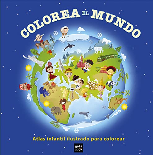 Colorea el Mundo: Atlas infantil ilustrado para colorear