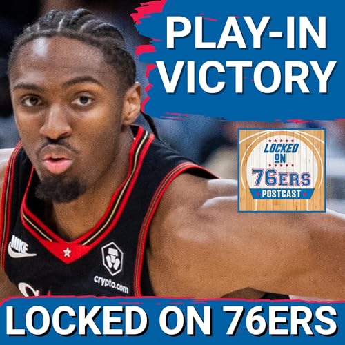 76ERS POSTCAST: Philadelphia 76ers ADVANCE after 109-97 WIN over Orlando Magic