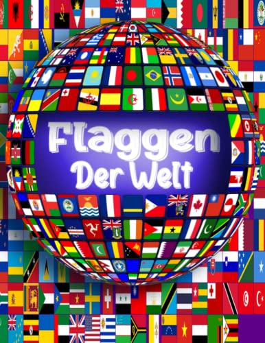  Flaggen der welt: Malbuch für Bildungsgeographie für Kinder und Erwachsene - Hauptstadt, Amtssprache und Währung - Für Geographie Liebhaber-Das Nützliche Geschenk
