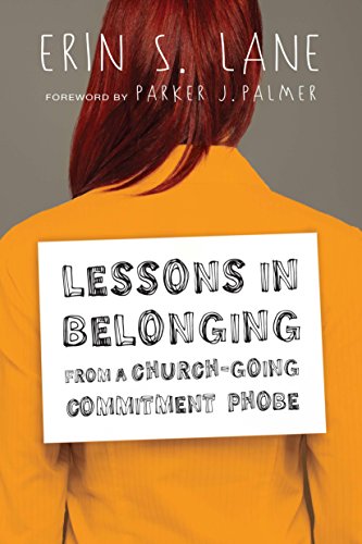 Lessons in Belonging from a Church-Going Commitment Phobe
