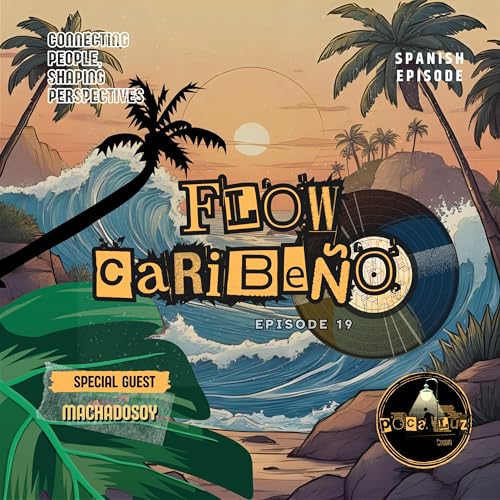 Ep-19 Flow Caribe&ntilde;o