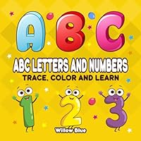ABC and Numbers Coloring Book: Trace, Color and Learn B0F6CWLHTH Book Cover