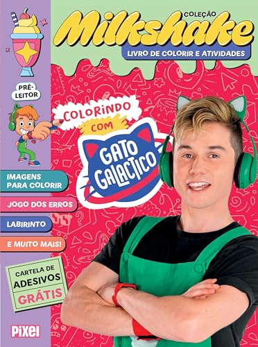 Colorindo com gato galactico – coleção milkshake: passatempos, atividades e diversão todo dia!
