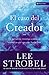 El Caso Del Creador (The Case for Creator: A Journalist Investigates Scientific Evidence That Points Toward God)