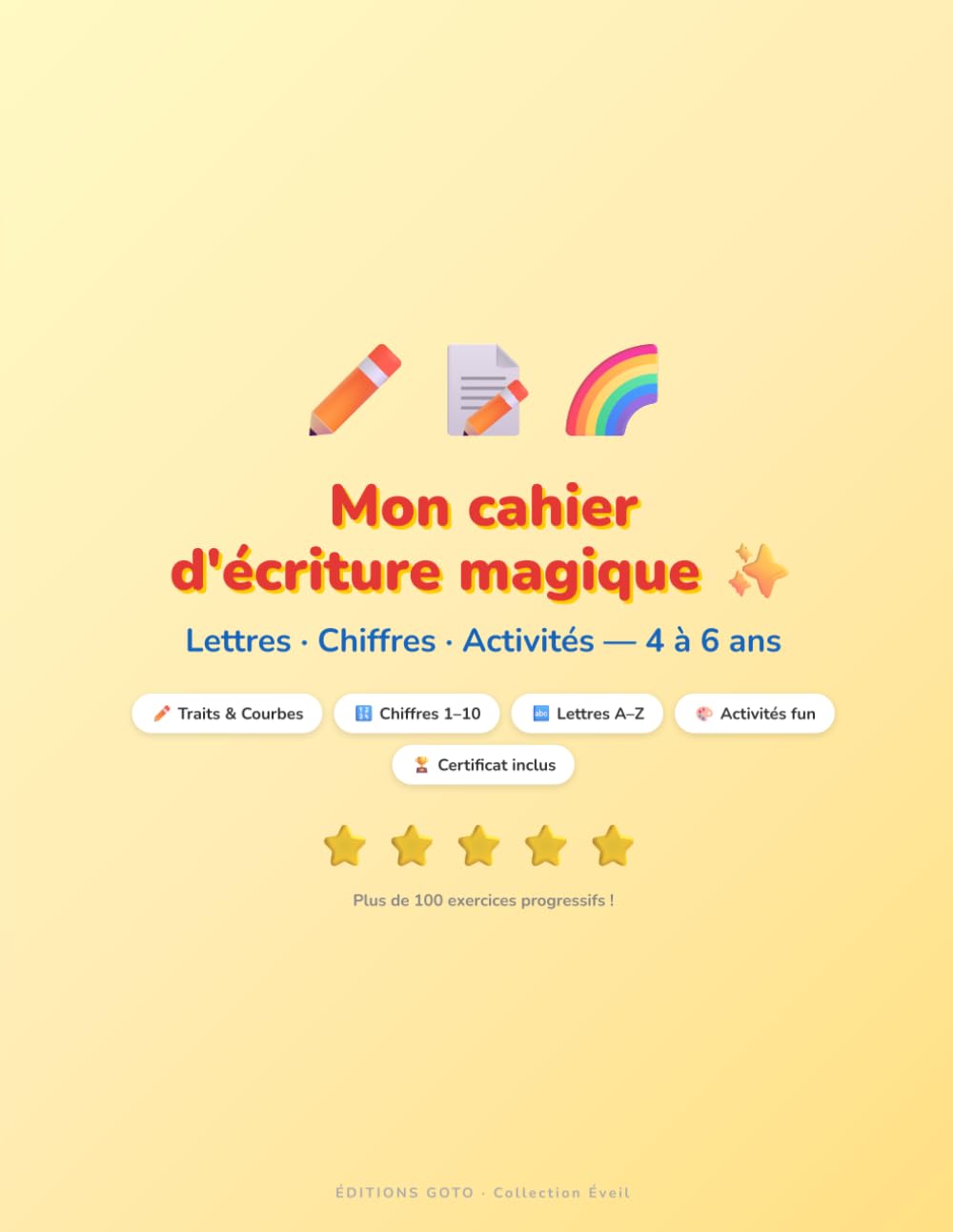 Mon cahier d'écriture magique: Lettres, Chiffres et Activités — Maternelle et CP (4 à 6 ans) (Collection Éveil)