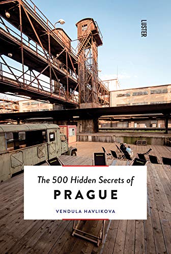 Havlikova, V: 500 Hidden Secrets of Prague