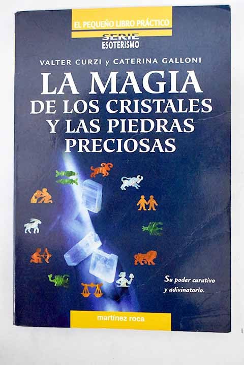 La magia de los cristales y las piedras ...