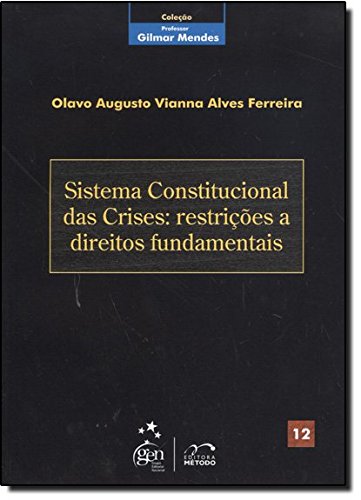 Sistema De Direito Constitucional Das Crises - Restricoes A Direitos F ...