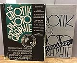  Die Erotik in der Photographie - Die Geschichtliche Entwicklung der Aktphotographie und des erotischen Lichtbildes und seine Beziehungen zur Psychopathia Sexualis. Ergänzungsband - Bilderatlas.