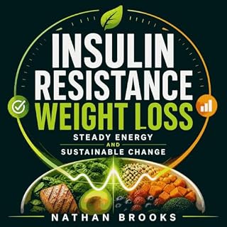 Insulin Resistance Weight Loss: Steady Energy and Sustainable Change cover art