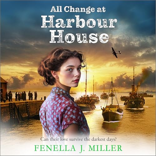 All Change at Harbour House by Fenella J Miller episode artwork