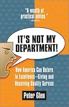 It's Not My Department!: How America can Return to Excellence--Giving an