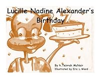 Lucille Nadine Alexander's Birthday 1599163861 Book Cover