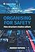 Organising for Safety: How structure creates culture