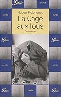 La cage aux fous (LIBRIO DOCUMENT) 2290315818 Book Cover