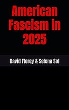 American Fascism in 2025